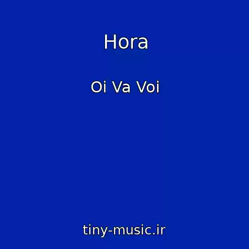 کاور آهنگ Hora از Oi Va Voi