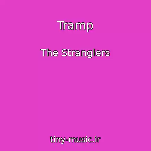 کاور آهنگ Tramp از The Stranglers