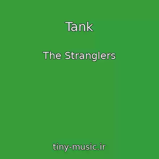 کاور آهنگ Tank از The Stranglers