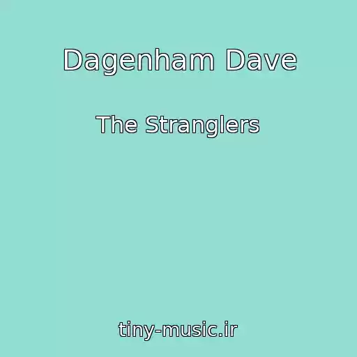 کاور آهنگ Dagenham Dave از The Stranglers