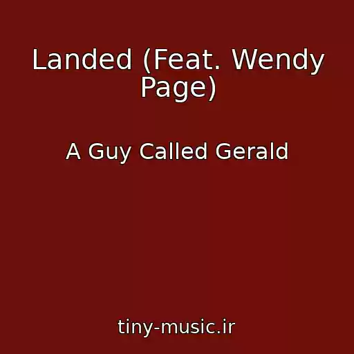 کاور آهنگ Landed (Feat. Wendy Page) از A Guy Called Gerald