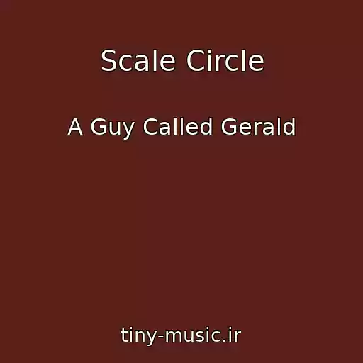 کاور آهنگ Scale Circle از A Guy Called Gerald