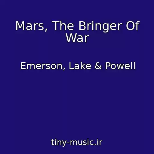 کاور آهنگ Mars, The Bringer Of War از Emerson, Lake & Powell