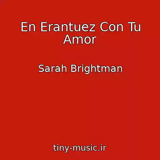 کاور آهنگ En Erantuez Con Tu Amor از Sarah Brightman