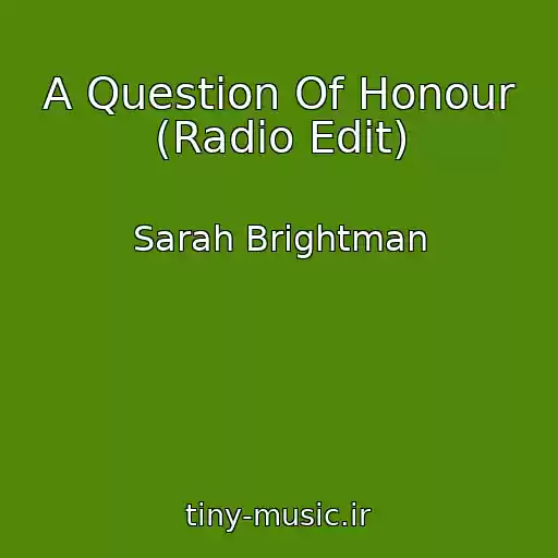 کاور آهنگ A Question Of Honour (Radio Edit) از Sarah Brightman