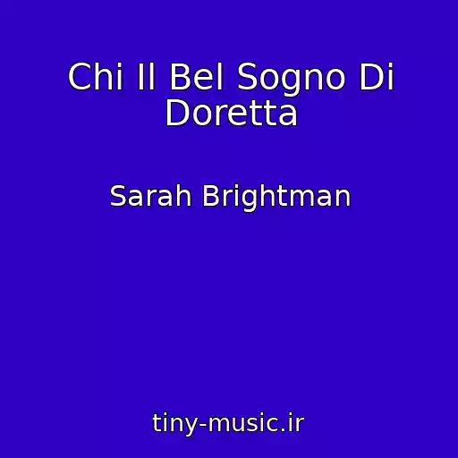 کاور آهنگ Chi Il Bel Sogno Di Doretta از Sarah Brightman