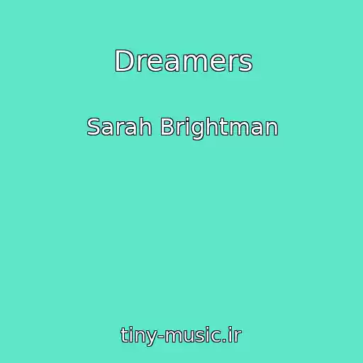 کاور آهنگ Dreamers از Sarah Brightman