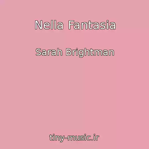 کاور آهنگ Nella Fantasia از Sarah Brightman