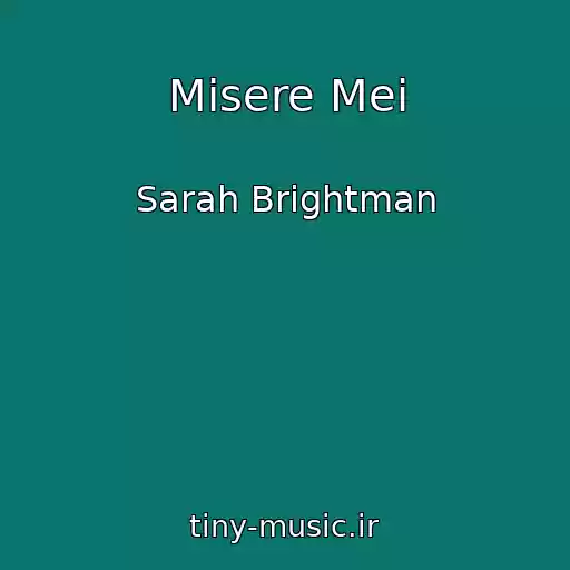 کاور آهنگ Misere Mei از Sarah Brightman