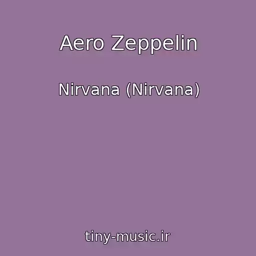 کاور آهنگ Aero Zeppelin از Nirvana (Nirvana)