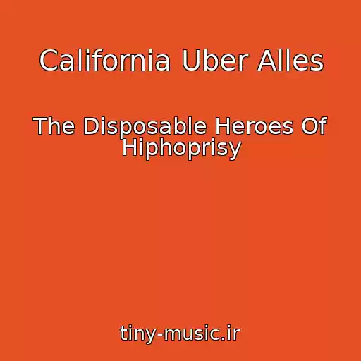 کاور آهنگ California Uber Alles از The Disposable Heroes Of Hiphoprisy