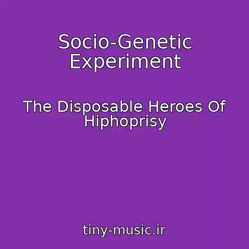 کاور آهنگ Socio-Genetic Experiment از The Disposable Heroes Of Hiphoprisy