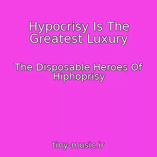 کاور آهنگ Hypocrisy Is The Greatest Luxury از The Disposable Heroes Of Hiphoprisy