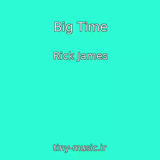 کاور آهنگ Big Time از Rick James