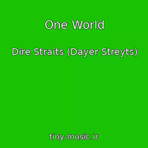 کاور آهنگ One World از Dire Straits (Dayer Streyts)
