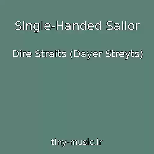 کاور آهنگ Single-Handed Sailor از Dire Straits (Dayer Streyts)