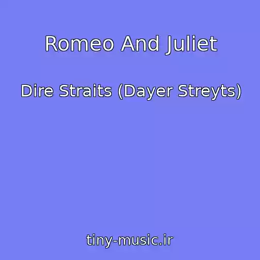کاور آهنگ Romeo And Juliet از Dire Straits (Dayer Streyts)