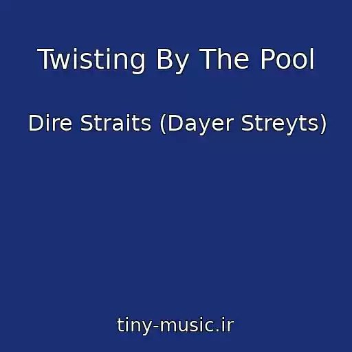 کاور آهنگ Twisting By The Pool از Dire Straits (Dayer Streyts)