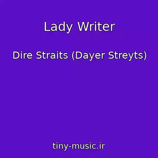 کاور آهنگ Lady Writer از Dire Straits (Dayer Streyts)