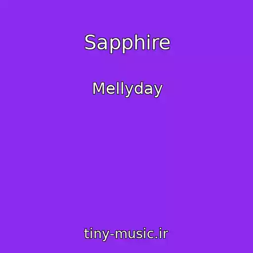 کاور آهنگ Sapphire از Mellyday