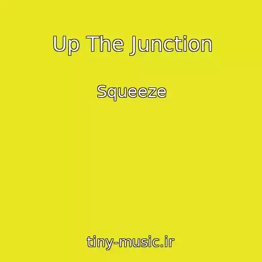کاور آهنگ Up The Junction از Squeeze