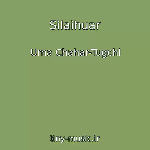 کاور آهنگ Silaihuar از Urna Chahar-Tugchi