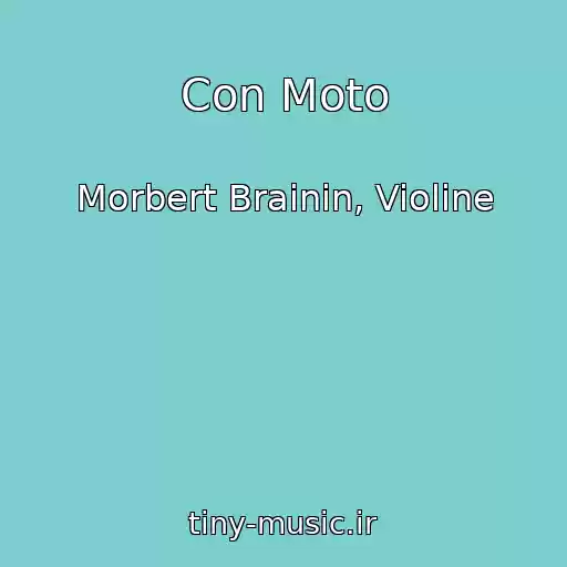 کاور آهنگ Con Moto از Morbert Brainin, Violine