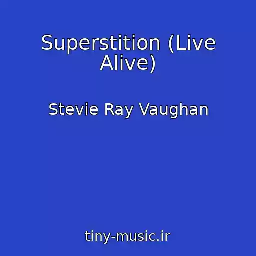 کاور آهنگ Superstition (Live Alive) از Stevie Ray Vaughan