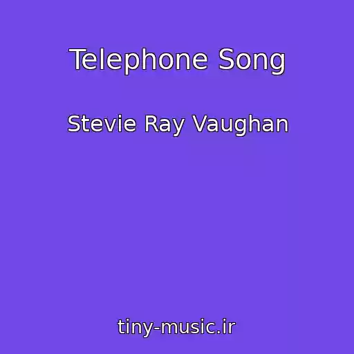 کاور آهنگ Telephone Song از Stevie Ray Vaughan