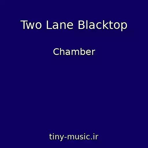 کاور آهنگ Two Lane Blacktop از Chamber