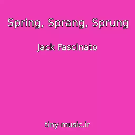 کاور آهنگ Spring, Sprang, Sprung از Jack Fascinato
