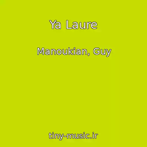 کاور آهنگ Ya Laure از Manoukian, Guy