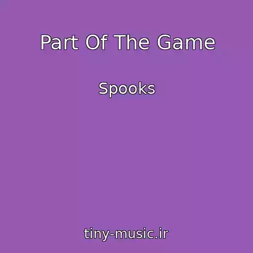 کاور آهنگ Part Of The Game از Spooks
