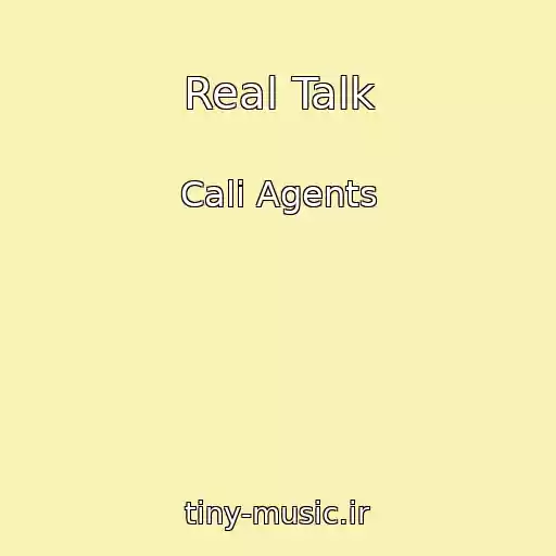 کاور آهنگ Real Talk از Cali Agents