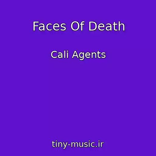 کاور آهنگ Faces Of Death از Cali Agents