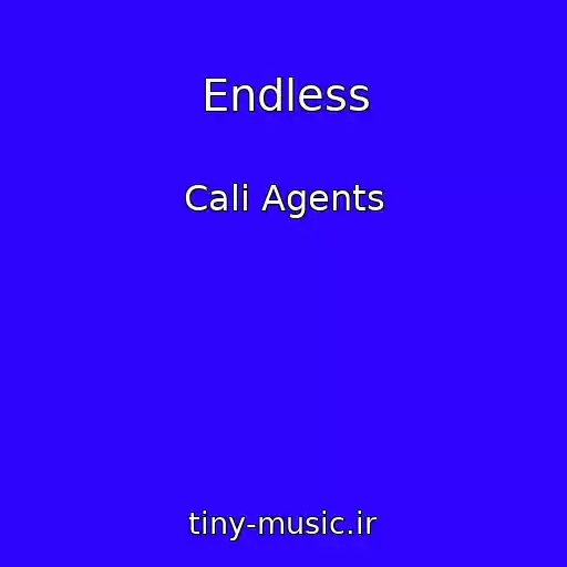 کاور آهنگ Endless از Cali Agents