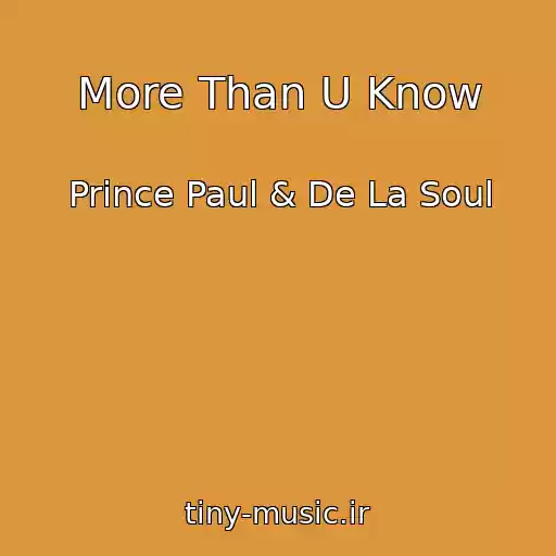کاور آهنگ More Than U Know از Prince Paul & De La Soul