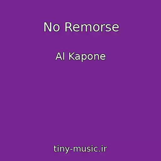 کاور آهنگ No Remorse از Al Kapone