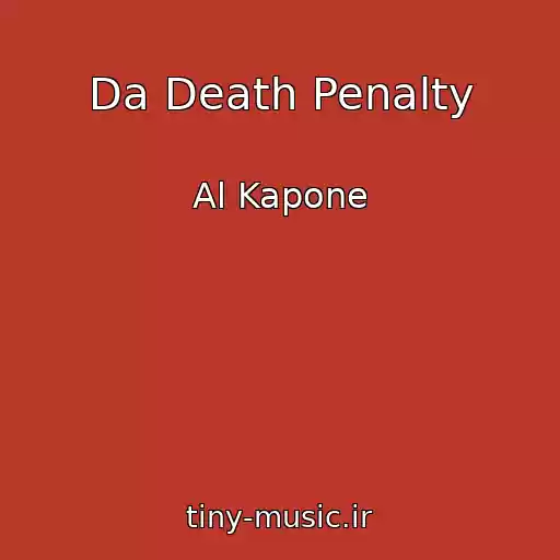 کاور آهنگ Da Death Penalty از Al Kapone
