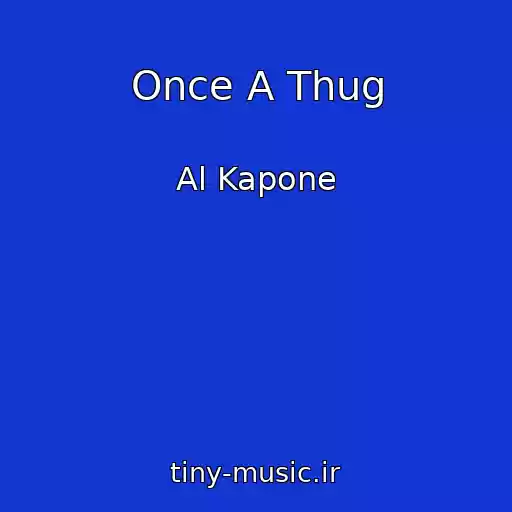 کاور آهنگ Once A Thug از Al Kapone