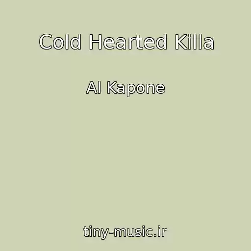 کاور آهنگ Cold Hearted Killa از Al Kapone