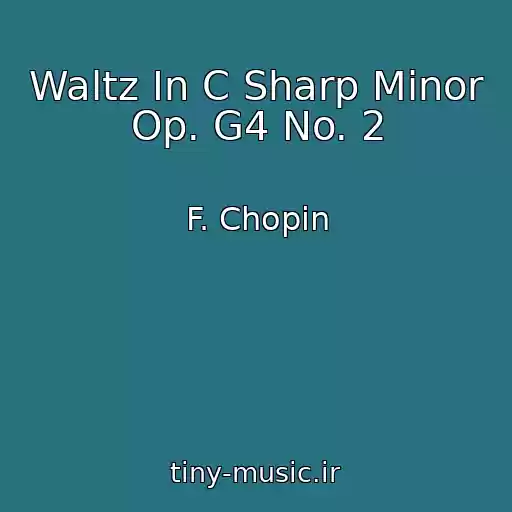 کاور آهنگ Waltz In C Sharp Minor Op. G4 No. 2 از F. Chopin