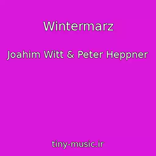 کاور آهنگ Wintermarz از Joahim Witt & Peter Heppner