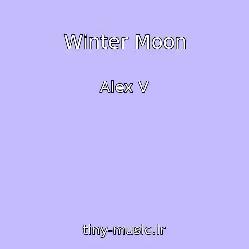 کاور آهنگ Winter Moon از Alex V