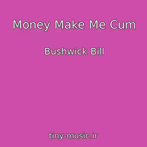 کاور آهنگ Money Make Me Cum از Bushwick Bill