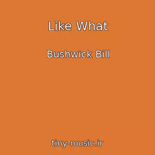 کاور آهنگ Like What از Bushwick Bill