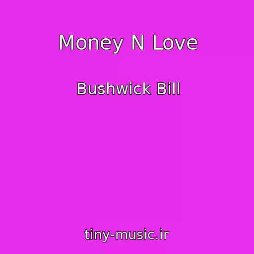 کاور آهنگ Money N Love از Bushwick Bill