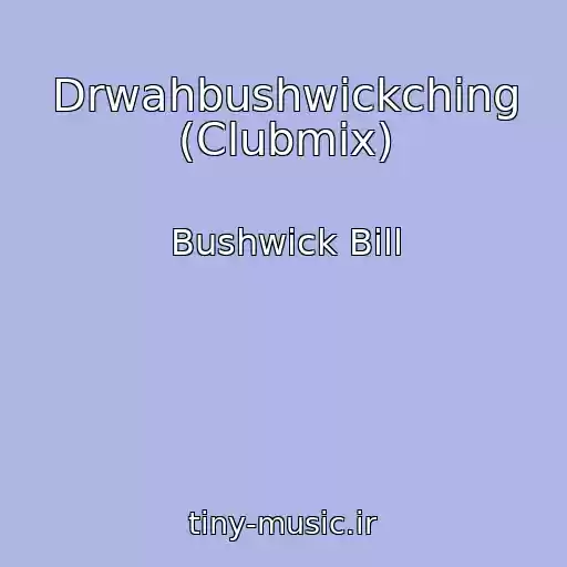کاور آهنگ Drwahbushwickching (Clubmix) از Bushwick Bill