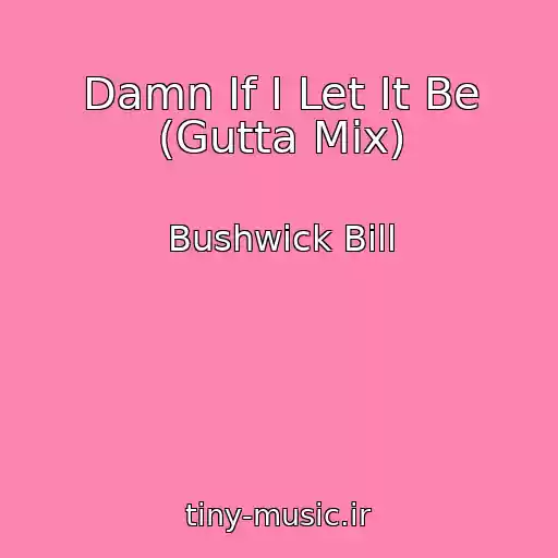کاور آهنگ Damn If I Let It Be (Gutta Mix) از Bushwick Bill
