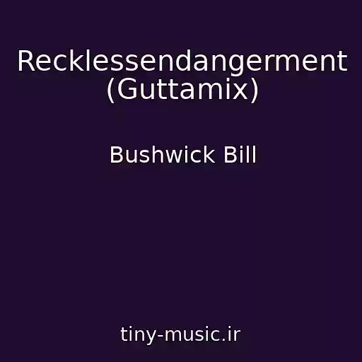 کاور آهنگ Recklessendangerment (Guttamix) از Bushwick Bill